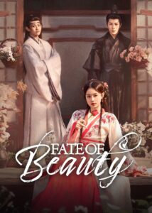 Fate of Beauty (2024) บุปผาซ่อนแค้น ซับไทย EP.1-24